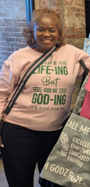 Life Be Life- Ing Sweatshirt