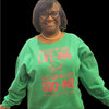 Life Be Life-ing Sweatshirts